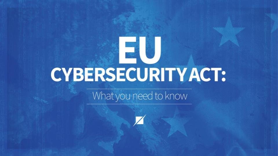 Everything you need to know about Cybersecurity 1 EU Cybersecurity act | LegalTechMunch